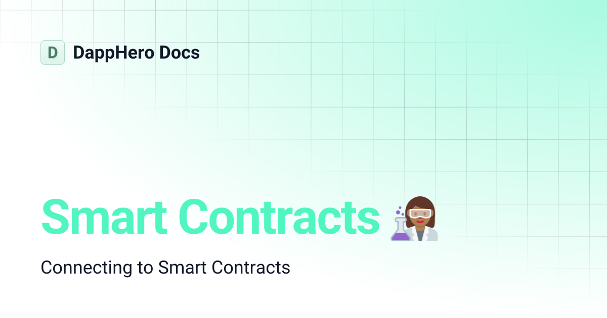 Smart Contracts 👩🏾‍🔬 | DappHero Docs