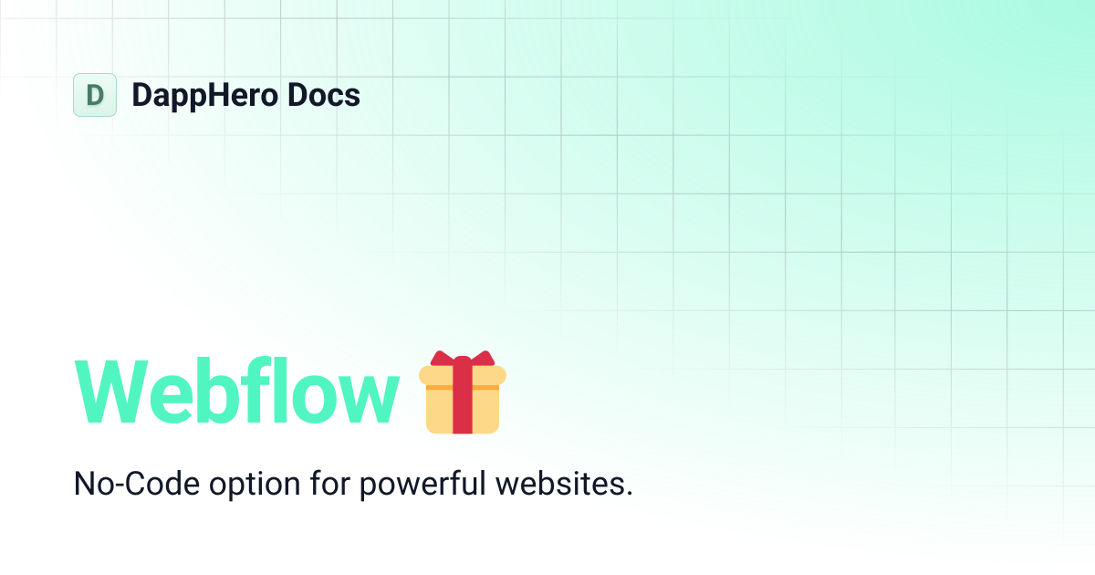 Webflow 🎁 | DappHero Docs