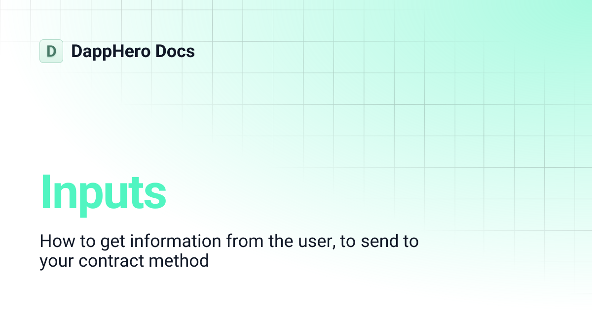 Inputs | DappHero Docs