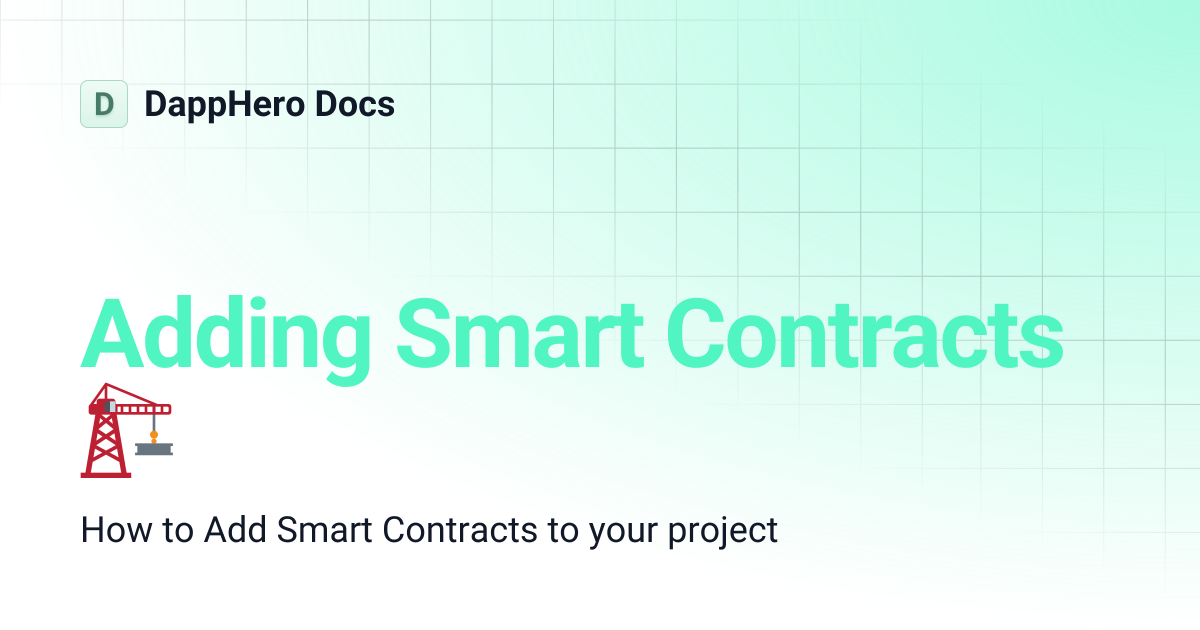Adding Smart Contracts 🏗️ | DappHero Docs