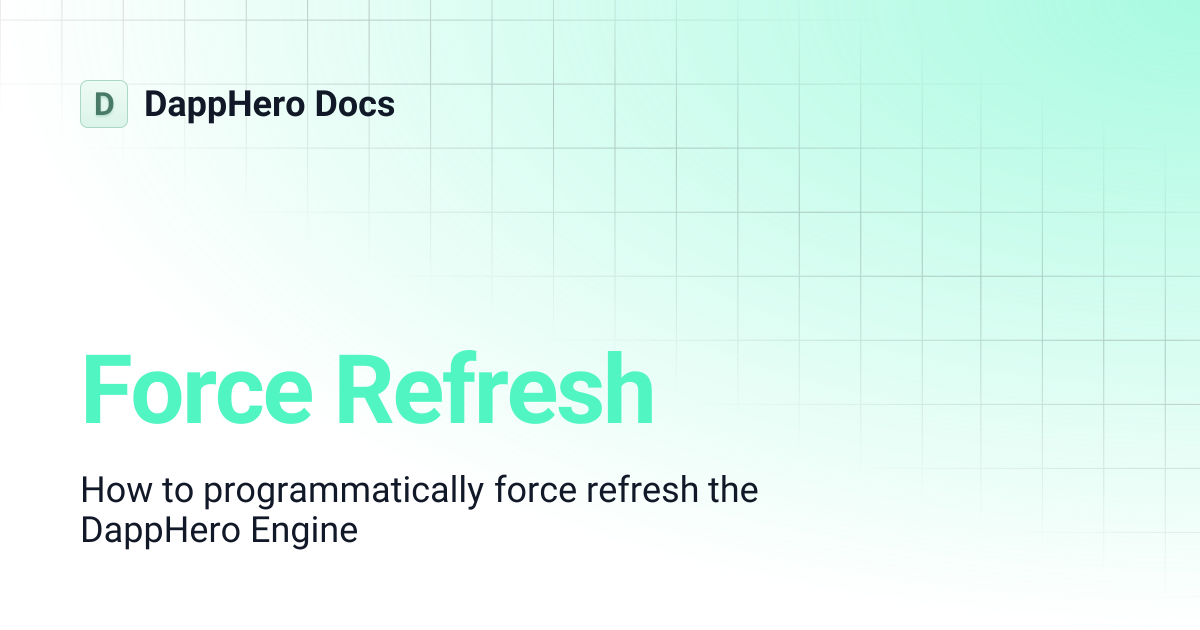 Force Refresh | DappHero Docs