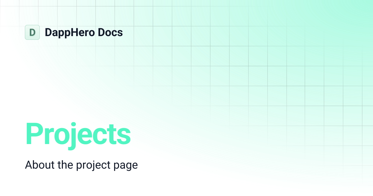 Projects | DappHero Docs